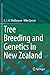 Tree Breeding and Genetics in New Zealand