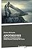 APOTHEOSIS: Volume 1: Trans...