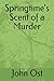 Springtime's Scent of a Murder