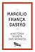 A história secreta dos mongóis (Contém um Conto) by Marcílio França Castro