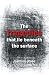 The Tragedies That Lie Beneath the Surface by Jasmine Rose