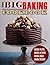 The Big Baking Cookbook: Ba...