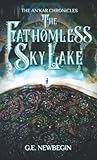 The Fathomless Sky Lake: The An'kar Chronicles (The An'kar Chronicles: Jemma)