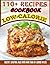 110+ Recipes Low calorie Co...
