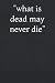 "what is dead may never die" by Jon Snow
