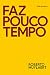Faz Pouco Tempo