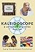 Kaleidoscope a Collection o...