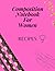 composition notebook recipe for women (create your own cookin... by Steven Steven