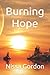 Burning Hope: Book Four (Burning Rage Series)
