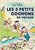 Les 3 petits cochons en voyage  by Unknown Author