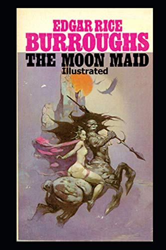 The Moon Maid Illustrated