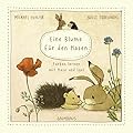 Eine Blume für den Hasen: Farben lernen mit Hase und Igel