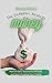 The Definitive Strategy for Money: How to Get a Successful Mindset and Start Growing Your Capital