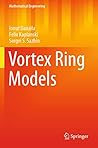 Vortex Ring Models (Mathematical Engineering)