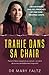 Trahie dans sa chair by Dr Mary Faltz