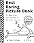 Best Boring Picture Book To...