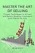Master the Art of Selling by Brian Root
