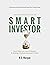 Investing Strategies for The Smart Investor by R.S. Morgan