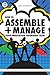 How to Assemble + Manage Yo...