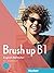 Brush up B1. Kurs- und Arbe...