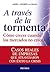A través de la tormenta: Cómo crecer cuando los mercados no crecen (Spanish Edition)
