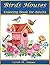 Birds Houses Coloring Book ...