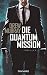 Die Quantum-Mission: Thriller (German Edition)