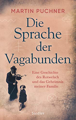 Die Sprache der Vagabunden: Eine Geschichte des Rotwelsch und das Geheimnis meiner Familie (Hardcover)