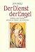 Der Dienst der Engel diesse...