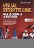 Visual Storytelling pour le cinéma et la télévision - vol. 1 by Jane Barnwell