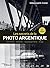 Les secrets de la photo argentique by Gildas Lepetit-Castel