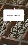 Schwarz auf Weiß. Life is a Story - story.one by Unknown Author