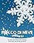 Il Fiocco di Neve Solitario