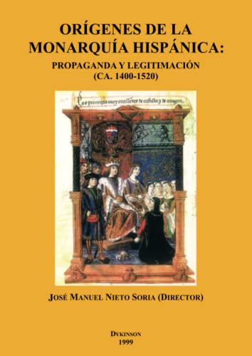 Orígenes de la Monarquía Hispánica (Spanish Edition)