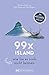 99 x Island wie Sie es noch...