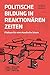 Politische Bildung in Reaktionären Zeiten by Rico Behrens