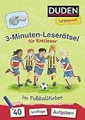 Leseprofi Rätselblock Lesen lernen 1. Klasse: 3-Minuten-Leserätsel für Erstleser - Im Fußballfieber