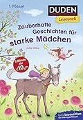 Leseprofi Lesen lernen 1. Klasse: Zauberhafte Geschichten für starke Mädchen