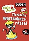 klein & clever: Tierische Wortschatz-Rätsel
