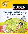 Lesedetektive: Vorlesegeschichten für dich und mich ab 4 Jahren