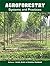 Agroforestry: Systems and P...