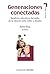 Generaciones conectadas: Be...