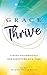 Grace to Thrive: Living Vic...