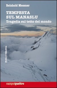 Tempesta sul Manaslu. Tragedia sul tetto del mondo (Hardcover)