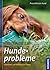 Hundeprobleme erkennen und ...