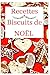Recettes Biscuits de NOËL: ...