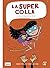 La supercolla 3 [Próxima aparición]