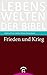 Frieden und Krieg (Lebenswelten der Bibel 0) (German Edition)