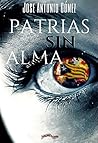 Patrias sin alma ...