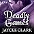 Deadly Games (The Deadly Series)